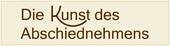 Link zu Kunst des Abschiednehmens